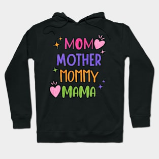 Mom, mother, mommy, mama Hoodie